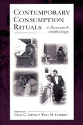 Contemporary Consumption Rituals: A Research Anthology - Paperback