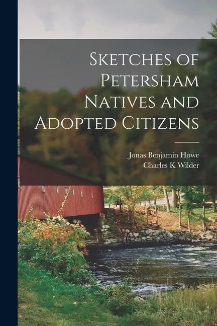 Sketches of Petersham Natives and Adopted Citizens - Paperback