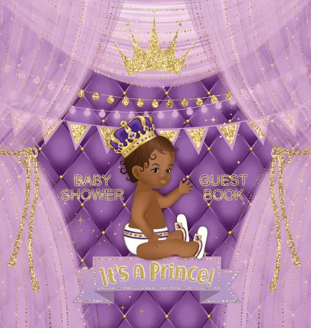 It's a Prince: Baby Shower Guest Book with African American Royal Black Boy Purple Theme, Wishes and Advice for Baby, Personalized with Guest Sign In - Hardcover