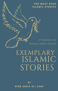 Exemplary Islamic Stories: Islamic Stories for All Ages - Paperback