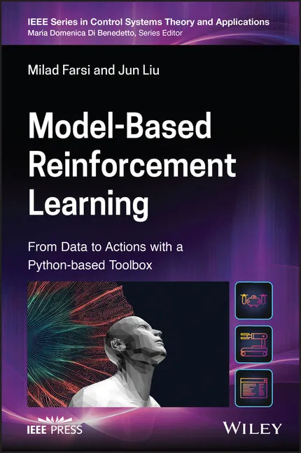 Model-Based Reinforcement Learning: From Data to Continuous Actions with a Python-Based Toolbox - Hardcover