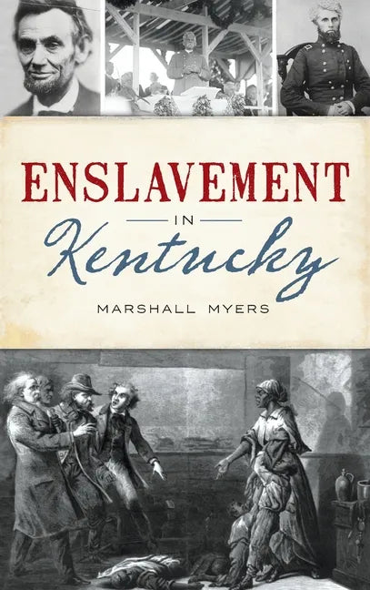 Enslavement in Kentucky - Hardcover
