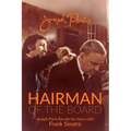 Hairman of the Board: Joseph Paris Recalls his Years with Frank Sinatra - Paperback