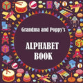Grandma and Poppy's Alphabet Book - Paperback
