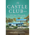 The Castle Club - In Close Proximity: Anthony Lorenzo, A Detective Series, Book 2 - Paperback