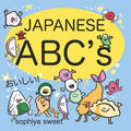 Japanese ABC's: Learn the Alphabet with Funny Japanese Food - Paperback