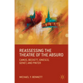 Reassessing the Theatre of the Absurd: Camus, Beckett, Ionesco, Genet, and Pinter - Paperback