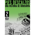 Pies Descalzos 2: Una Historia de Hiroshima / Barefoot Gen Volume 2: A Story of Hiroshima - Paperback