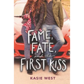 Fame, Fate, and the First Kiss - Hardcover