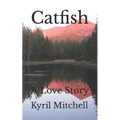 Catfish: A Love Story - Paperback