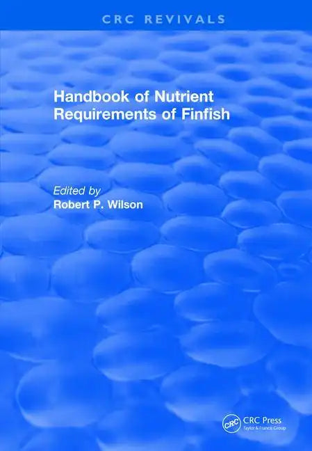 Handbook of Nutrient Requirements of Finfish (1991) - Paperback