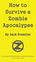 How to Survive a Zombie Apocalypse - Hardcover