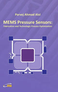 MEMS Pressure Sensors: Fabrication and Process Optimization - Hardcover