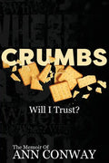 CRUMBS Will I Trust? - Paperback