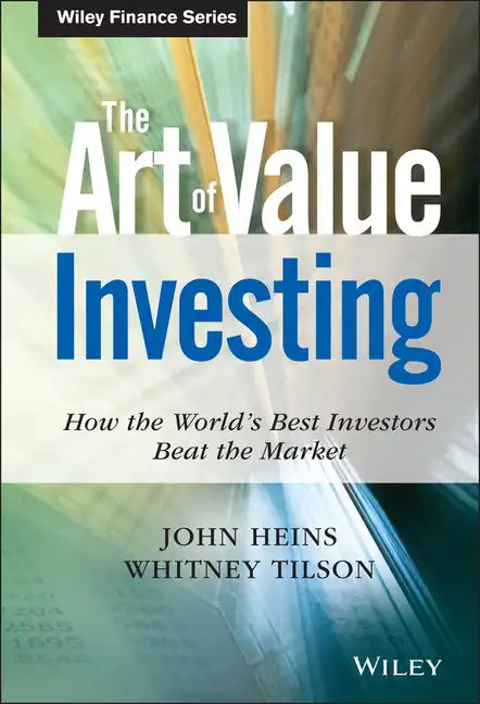 The Art of Value Investing: How the World's Best Investors Beat the Market - Hardcover