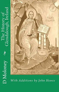 The History of Glendalough, Ireland: With Additions by John Hewes - Paperback