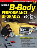 Mopar B-Body Performance Upgrades 1962-1979 - Paperback