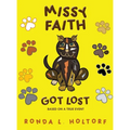 Missy Faith Got Lost: Based On A True Event - Hardcover