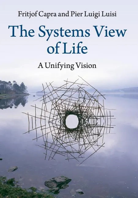 The Systems View of Life - Paperback