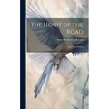 The Heart of the Road: And Other Poems - Hardcover
