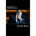 Knight in Shining Suit: GET UP, GET EVEN and GET A BETTER MAN. - Paperback