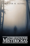 Intervenciones Misteriosas - Paperback