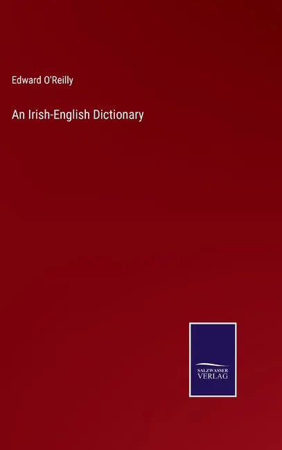 An Irish-English Dictionary - Hardcover