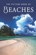 The Picture Book of Beaches: A Gift Book for Alzheimer's Patients and Seniors with Dementia - Paperback