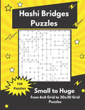 Hashi Bridges Puzzles Small to Huge: Bridges and Islands Puzzles - Paperback