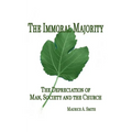 The Immoral Majority - - Paperback
