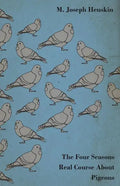 The Four Seasons Real Course About Pigeons - Paperback