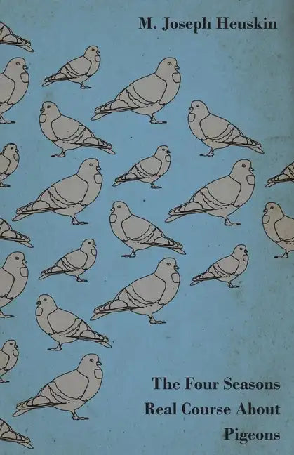 The Four Seasons Real Course About Pigeons - Paperback