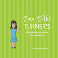 Tina Talks Turner's: A Girl's Guide to Living with Turner Syndrome - Paperback