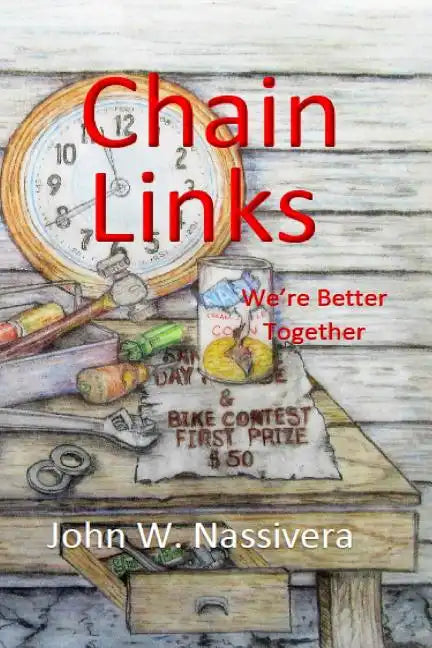 Chain Links: We're Better Together - Paperback
