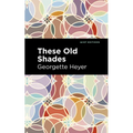 These Old Shades - Paperback