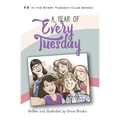 A Year of Every Tuesday - Paperback