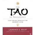 The Tao of Abundance: Eight Ancient Principles for Living Abundantly - Paperback