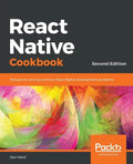 React Native Cookbook - Second Edition - Paperback