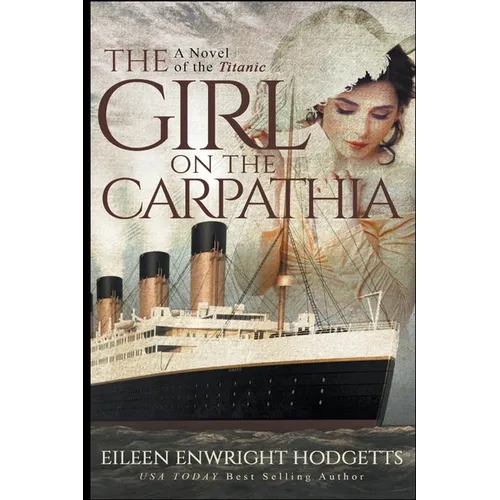 The Girl on the Carpathia - A Novel of the Titanic - Paperback