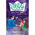 Mihi Ever After: Home Sweet Home - Hardcover