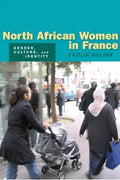 North African Women in France: Gender, Culture, and Identity - Paperback