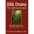Bible Dreams: The Spiritual Quest: How the Dreams in the Bible Speak to Us Today (Revised 2nd Edition) - Paperback