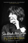 She Made Me Laugh: My Friend Nora Ephron - Paperback