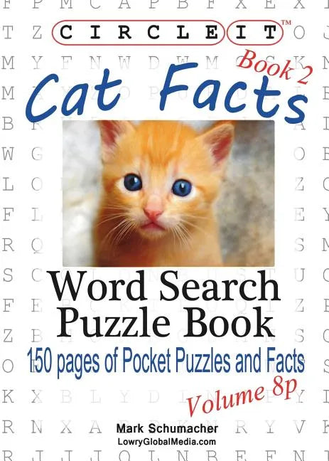 Circle It, Cat Facts, Pocket Size, Book 2, Word Search, Puzzle Book - Paperback