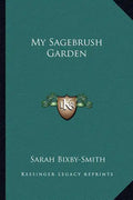 My Sagebrush Garden - Paperback