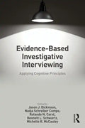 Evidence-Based Investigative Interviewing: Applying Cognitive Principles - Paperback
