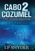 Cabo 2 Cozumel - Hardcover