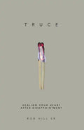 Truce: Healing Your Heart After Disappointment - Paperback