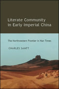 Literate Community in Early Imperial China: The Northwestern Frontier in Han Times - Paperback