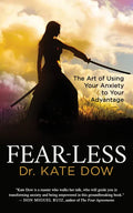 Fear-Less: The Art of Using Your Anxiety to Your Advantage - Paperback